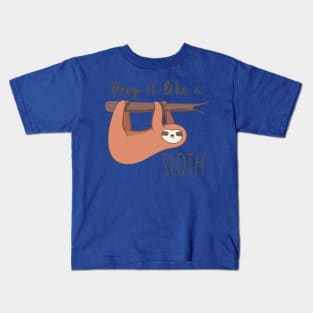 drop it like a sloth1 Kids T-Shirt